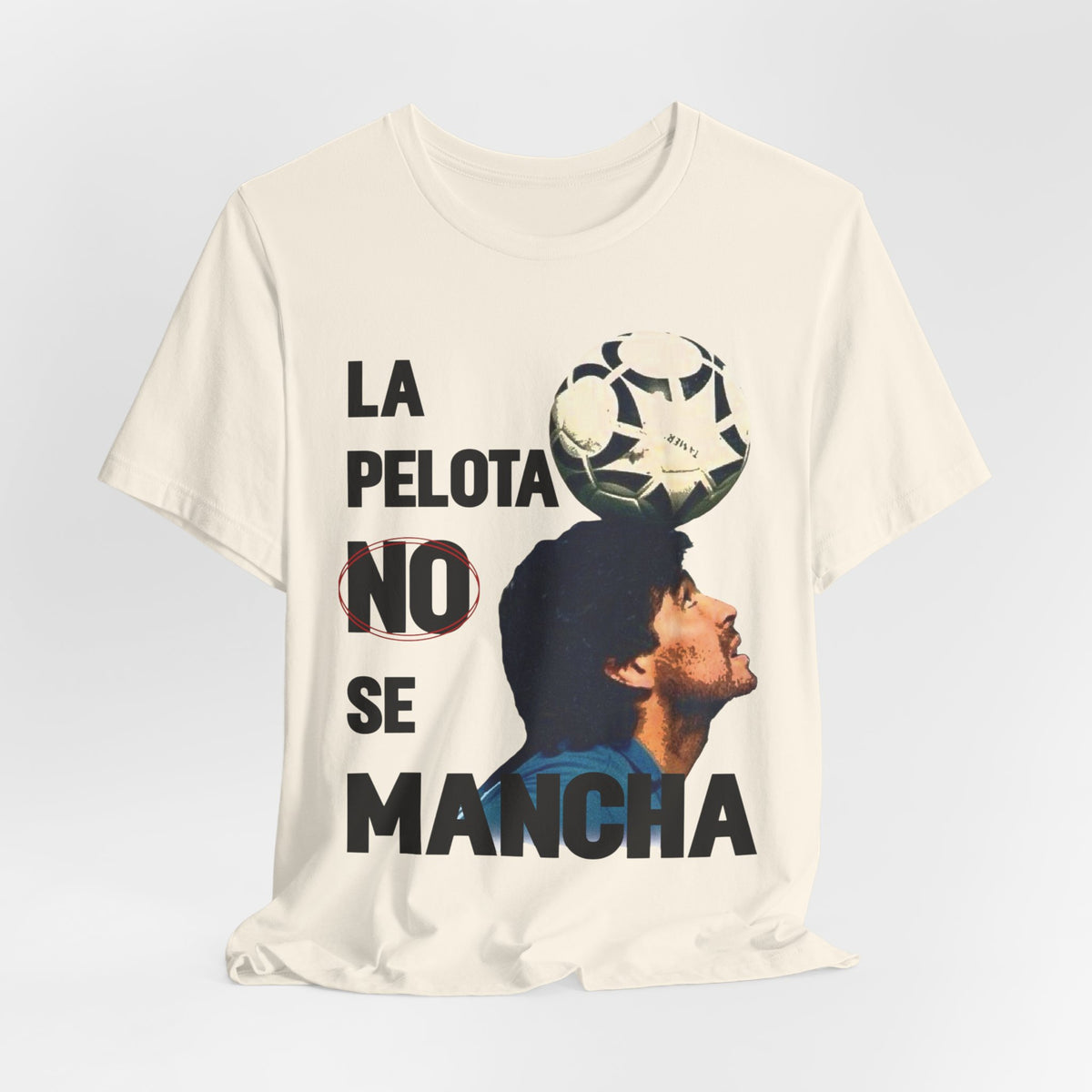 Maradona La Pelota No Se Mancha Tee